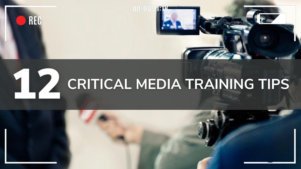 12 Critical Media Training Tips