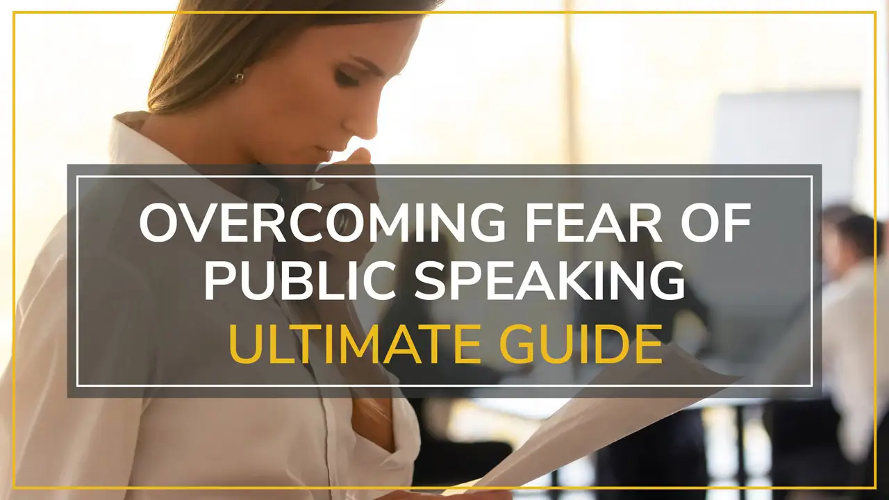 Overcoming Fear of Public Speaking Ultimate Guide