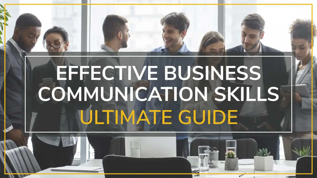 Effective Business Communication Skills Ultimate Guide   Blog Thumbnail